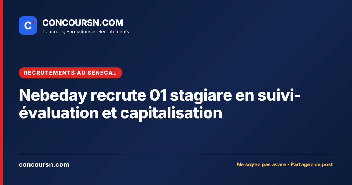 Illustration de l’article : Nebeday recrute 01 stagiare en suivi-évaluation et capitalisation