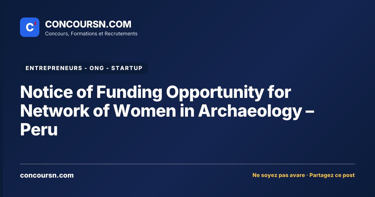 Illustration de l’article : Notice of Funding Opportunity for Network of Women in Archaeology – Peru