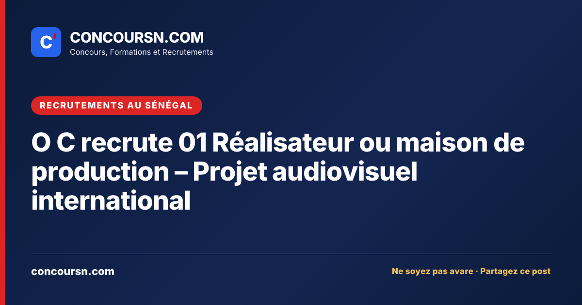 Illustration de l’article : O C recrute 01 Réalisateur ou maison de production – Projet audiovisuel international