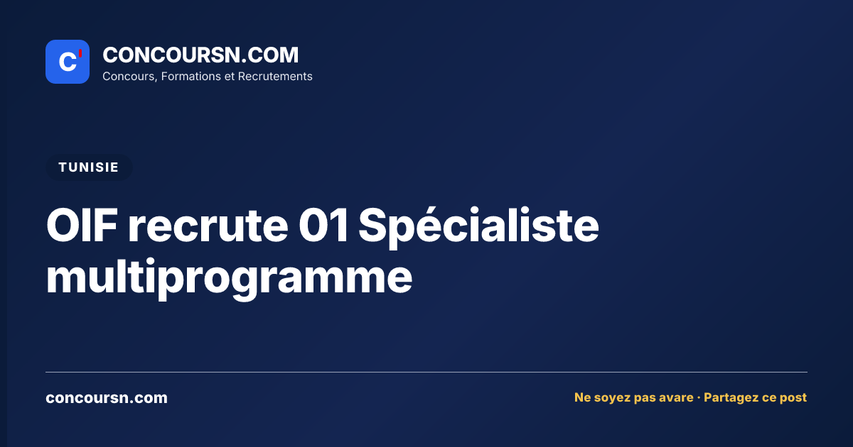 OIF recrute 01 Spécialiste multiprogramme