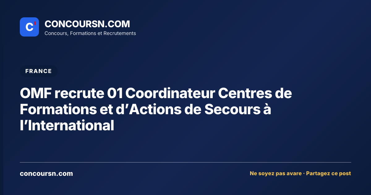 Illustration de l’article : OMF recrute 01 Coordinateur Centres de Formations et d’Actions de Secours à l’International