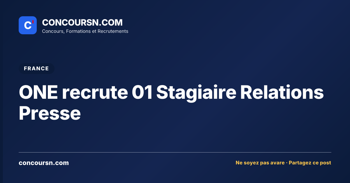 Illustration de l’article : ONE recrute 01 Stagiaire Relations Presse