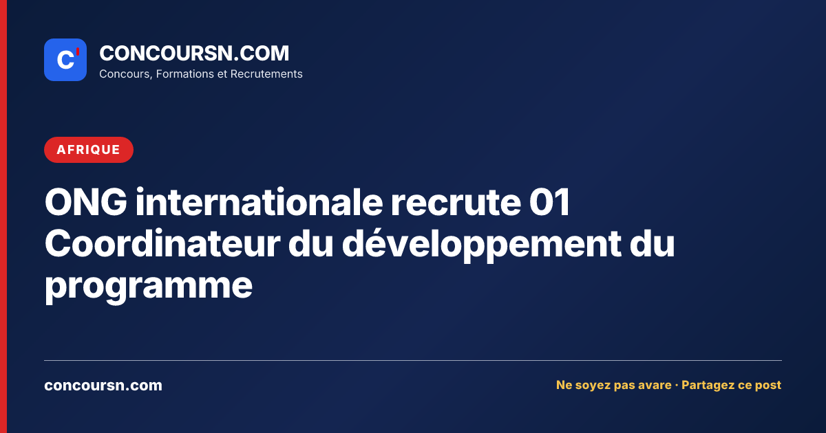 Illustration de l’article : ONG internationale recrute 01 Coordinateur du développement du programme