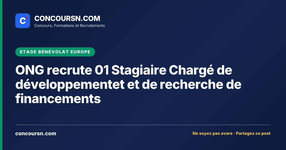 ONG recrute 01 Stagiaire Chargé de développementet et de recherche de financements
