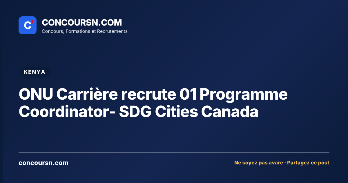 Illustration de l’article : ONU Carrière recrute 01 Programme Coordinator- SDG Cities Canada