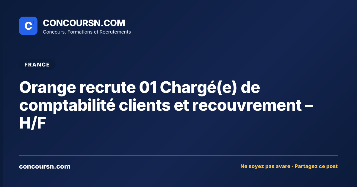 Illustration de l’article : Orange recrute 01 Chargé(e) de comptabilité clients et recouvrement – H/F