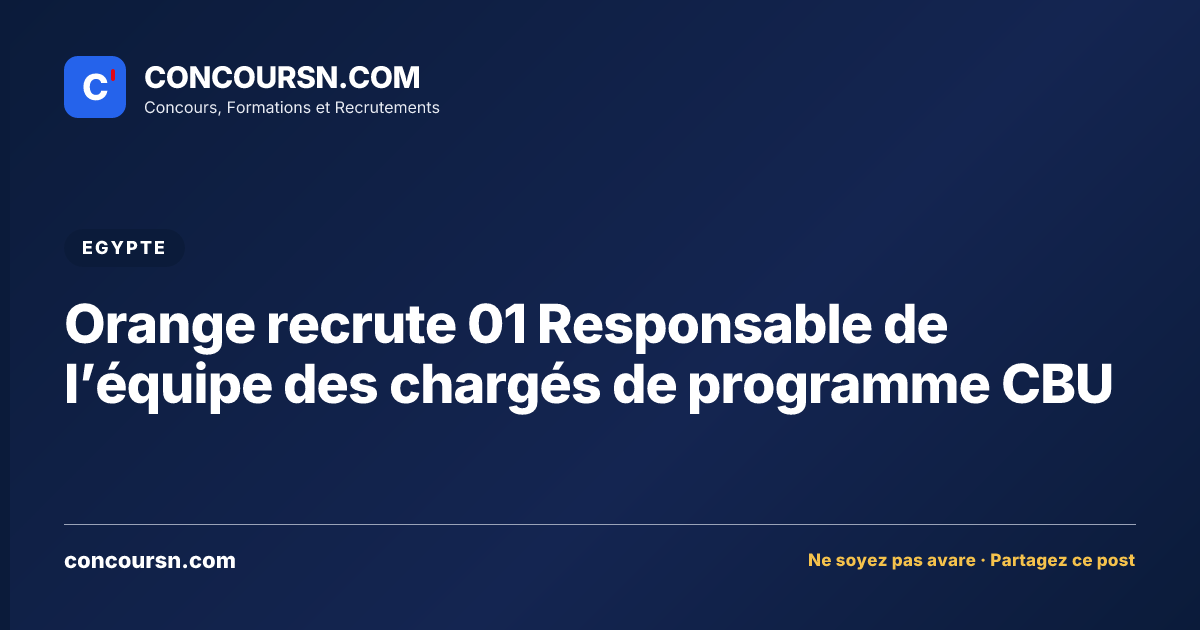 Orange recrute 01 Responsable de l’équipe des chargés de programme CBU