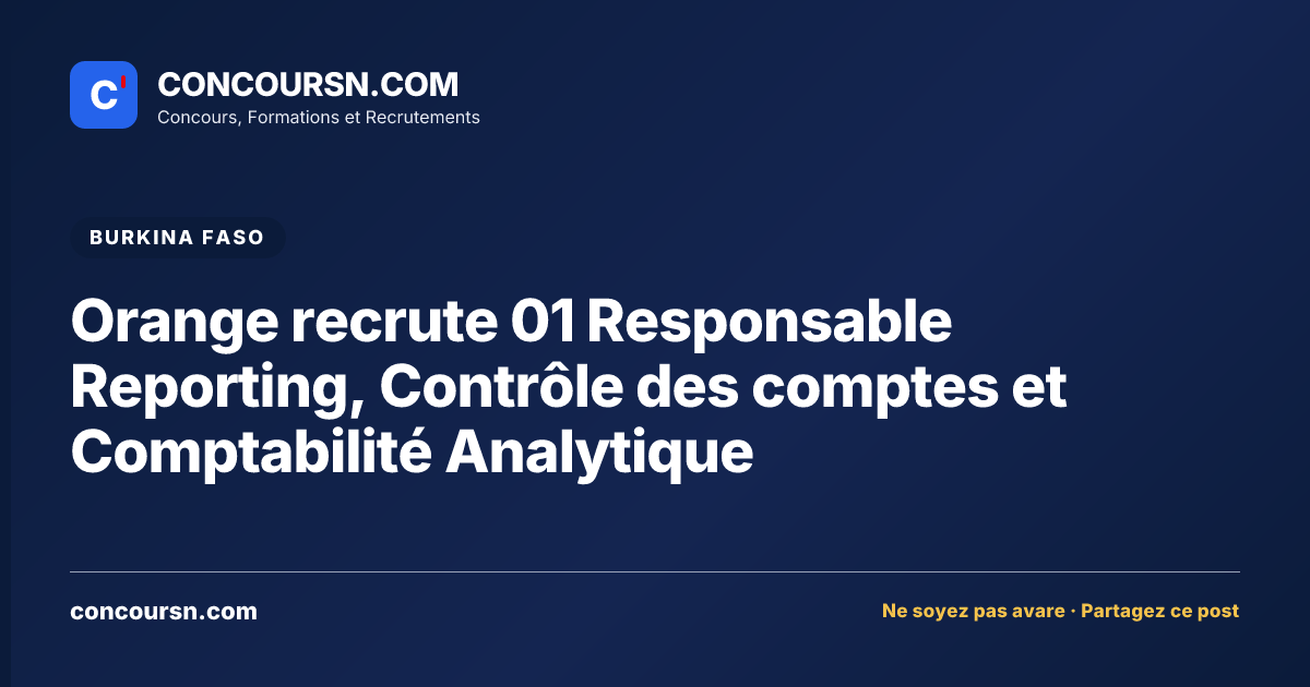 Illustration de l’article : Orange recrute 01 Responsable Reporting, Contrôle des comptes et Comptabilité Analytique