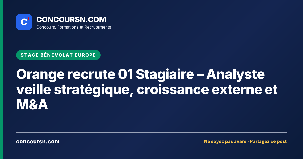 Illustration de l’article : Orange recrute 01 Stagiaire – Analyste veille stratégique, croissance externe et M&A