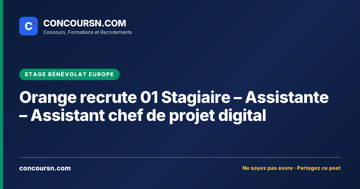 Illustration de l’article : Orange recrute 01 Stagiaire – Assistante – Assistant chef de projet digital