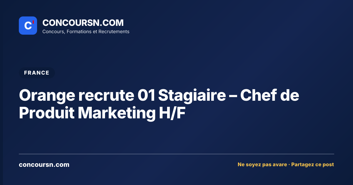 Illustration de l’article : Orange recrute 01 Stagiaire – Chef de Produit Marketing H/F