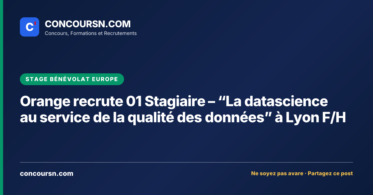 Illustration de l’article : Orange recrute 01 Stagiaire – “La datascience au service de la qualité des données” à Lyon F/H