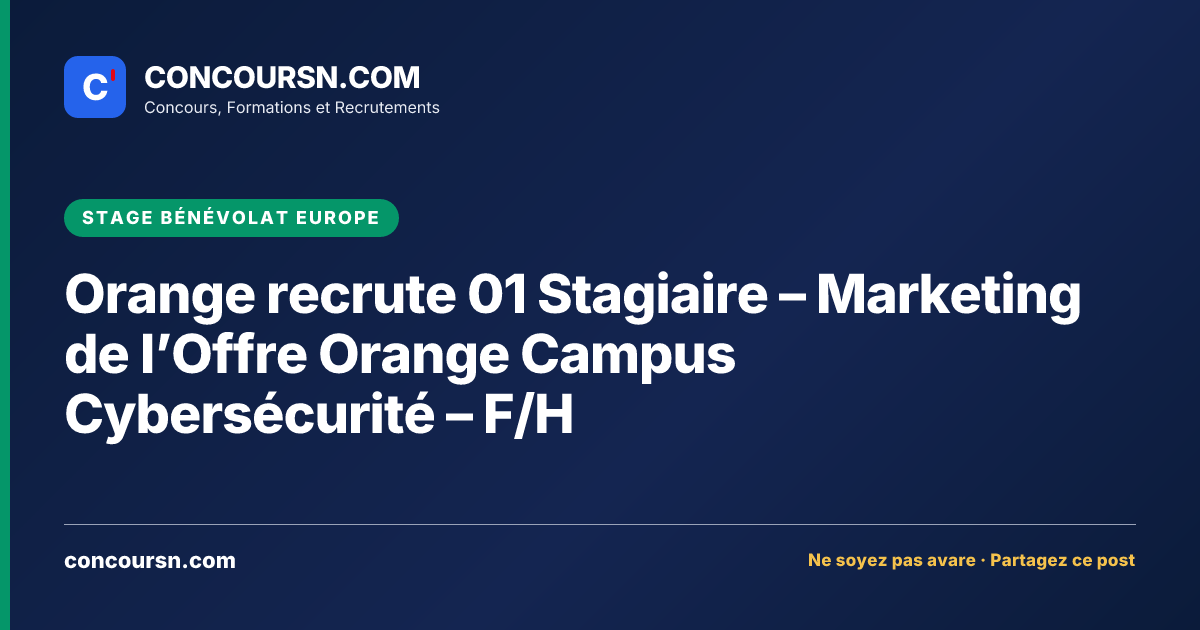 Illustration de l’article : Orange recrute 01 Stagiaire – Marketing de l’Offre Orange Campus Cybersécurité – F/H