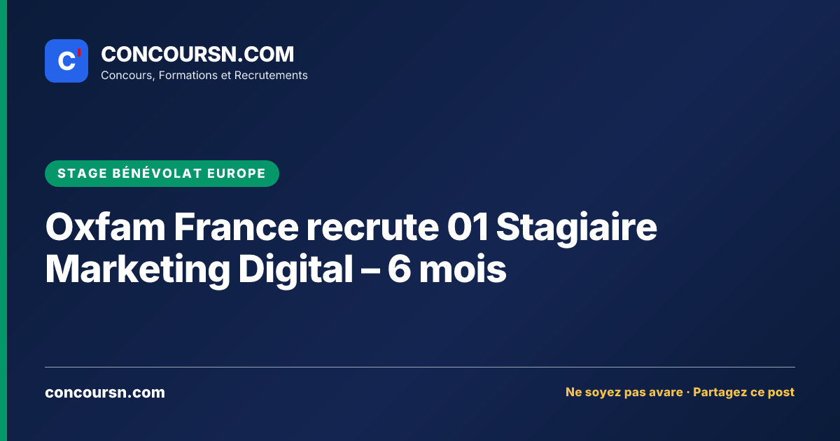 Illustration de l’article : Oxfam France recrute 01 Stagiaire Marketing Digital – 6 mois