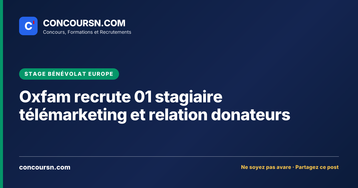 Illustration de l’article : Oxfam recrute 01 stagiaire télémarketing et relation donateurs