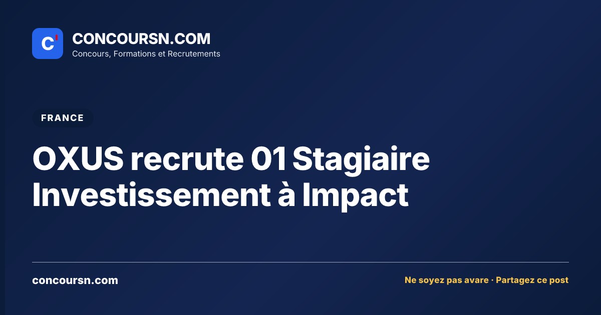 Illustration de l’article : OXUS recrute 01 Stagiaire Investissement à Impact