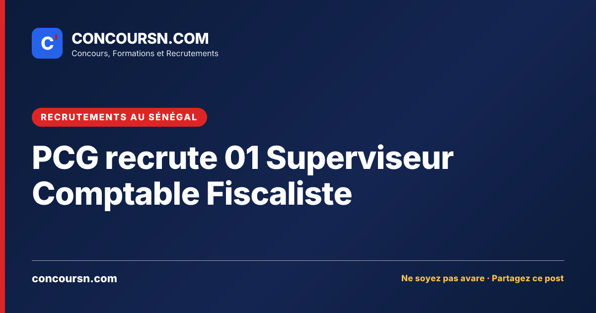Illustration de l’article : PCG recrute 01 Superviseur Comptable Fiscaliste