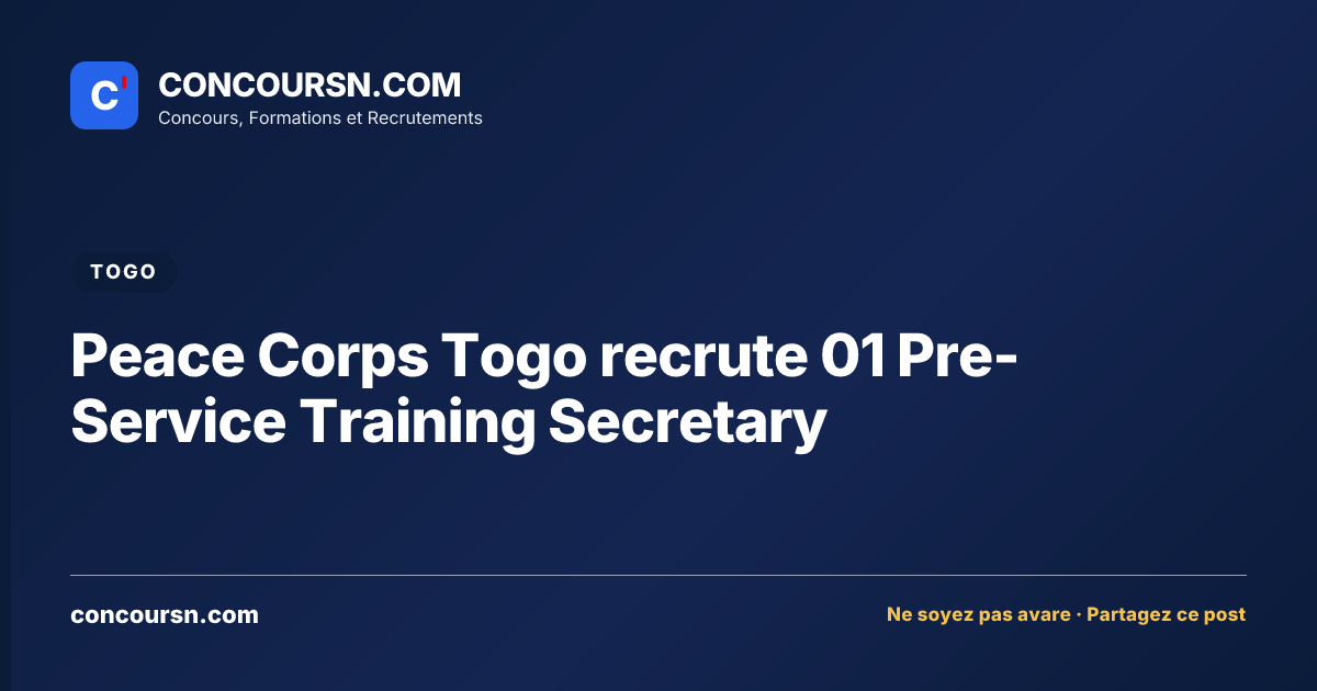 Illustration de l’article : Peace Corps Togo recrute 01 Pre-Service Training Secretary