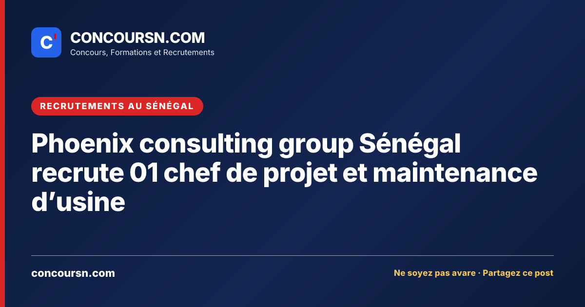 Illustration de l’article : Phoenix consulting group Sénégal recrute 01 chef de projet et maintenance d’usine