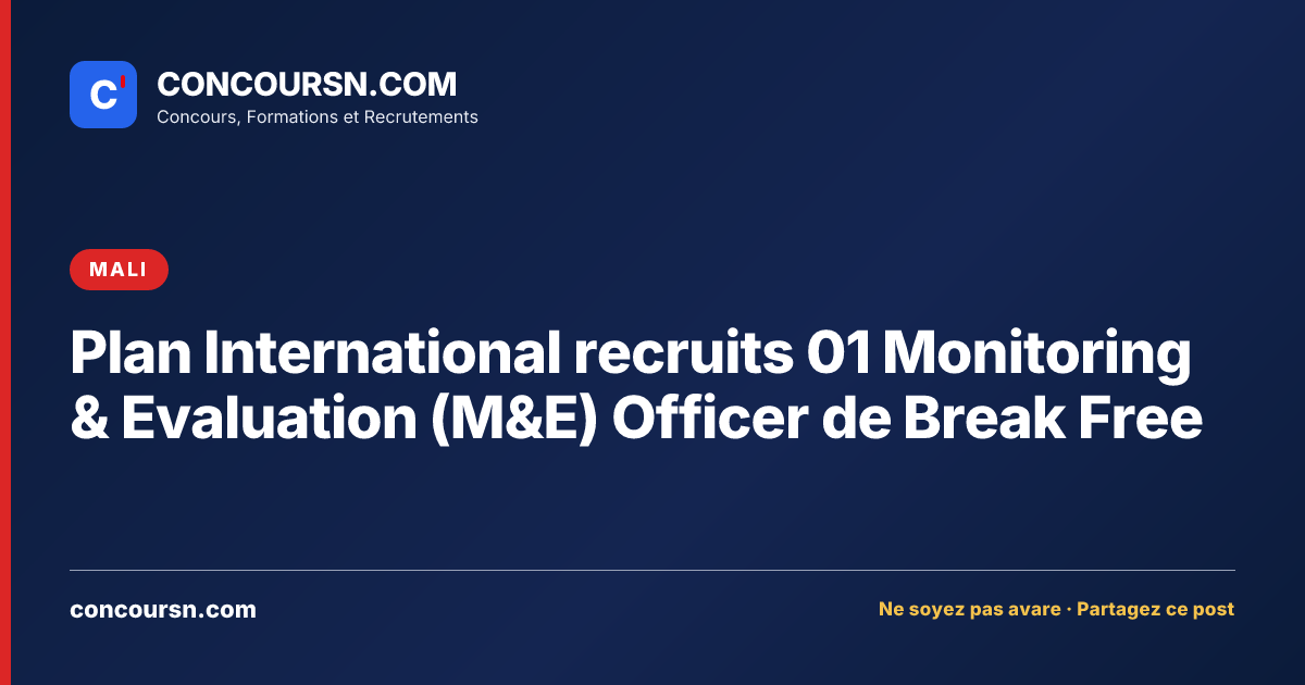 Illustration de l’article : Plan International recruits 01 Monitoring & Evaluation (M&E) Officer de Break Free
