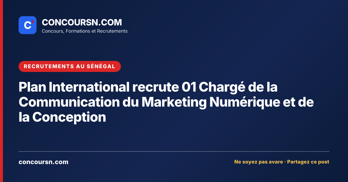 Illustration de l’article : Plan International recrute 01 Chargé de la Communication du Marketing Numérique et de la Conception