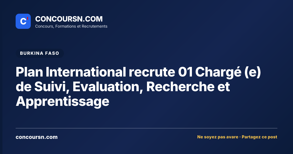 Illustration de l’article : Plan International recrute 01 Chargé (e) de Suivi, Evaluation, Recherche et Apprentissage