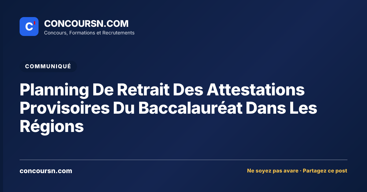 Illustration de l’article : Planning De Retrait Des Attestations Provisoires Du Baccalauréat Dans Les Régions