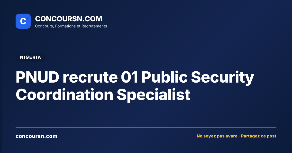Illustration de l’article : PNUD recrute 01 Public Security Coordination Specialist