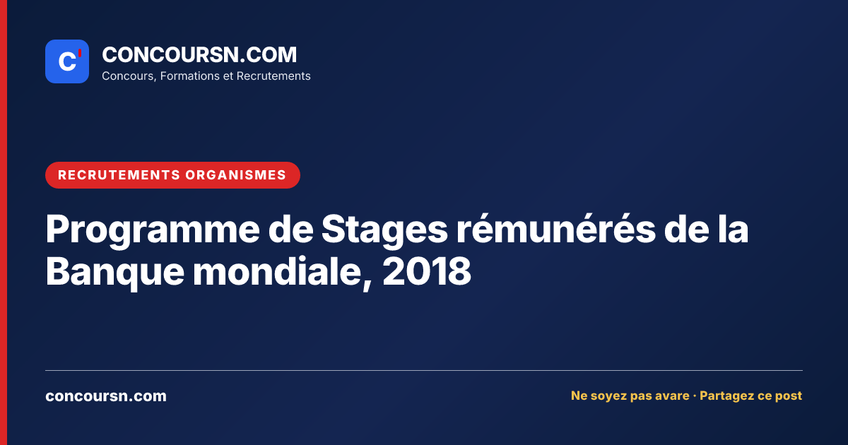 Illustration de l’article : Programme de Stages rémunérés de la Banque mondiale, 2018