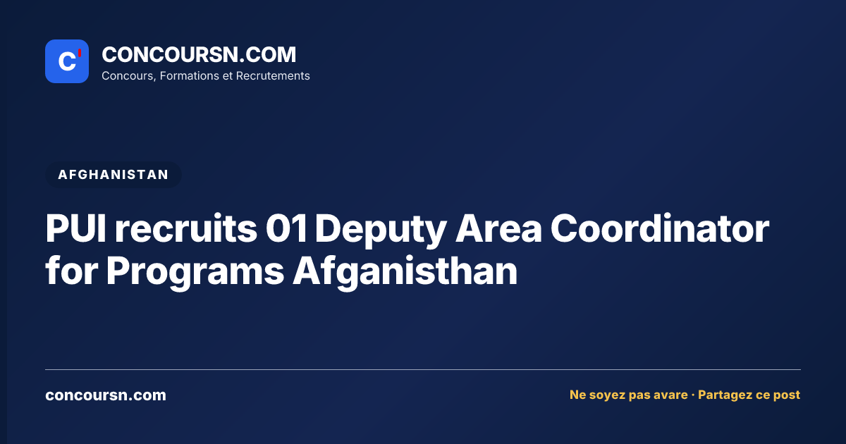 Illustration de l’article : PUI recruits 01 Deputy Area Coordinator for Programs Afganisthan