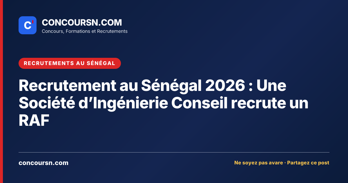 Illustration de l’article : Recrutement au Sénégal 2026 : Une Société d’Ingénierie Conseil recrute un RAF