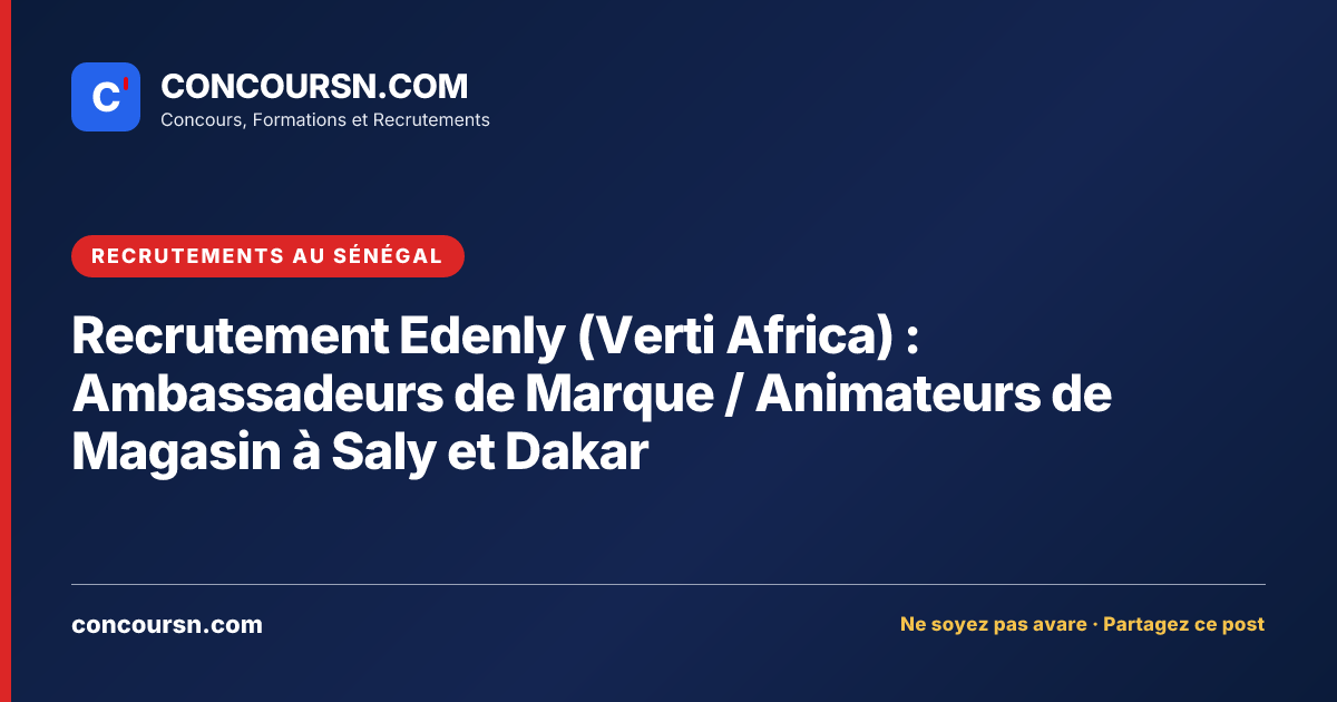 Illustration de l’article : Recrutement Edenly (Verti Africa) : Ambassadeurs de Marque / Animateurs de Magasin à Saly et Dakar