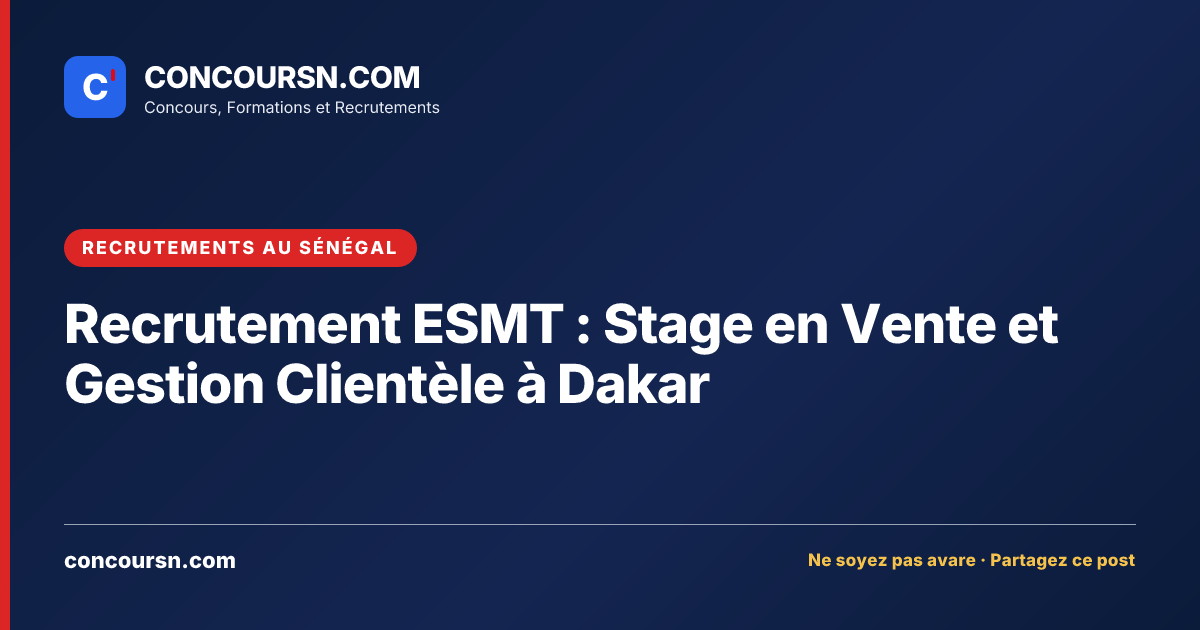 Illustration de l’article : Recrutement ESMT : Stage en Vente et Gestion Clientèle à Dakar