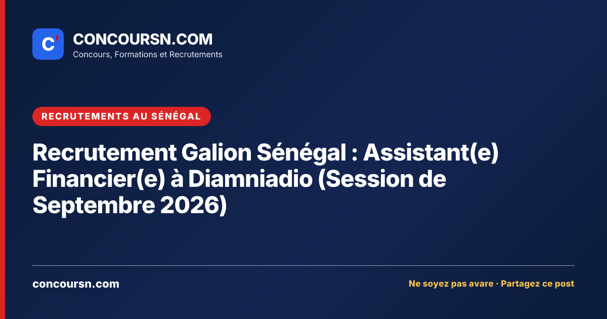 Illustration de l’article : Recrutement Galion Sénégal : Assistant(e) Financier(e) à Diamniadio (Session de Septembre 2026)