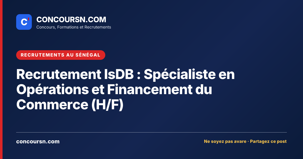 Illustration de l’article : Recrutement IsDB : Spécialiste en Opérations et Financement du Commerce (H/F)
