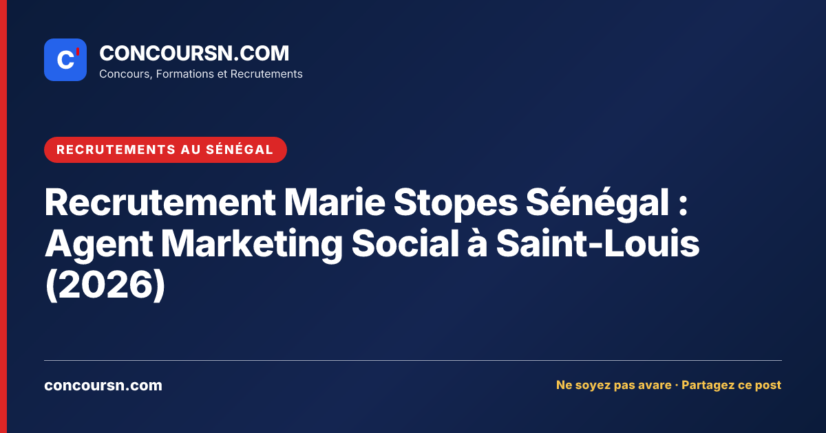 Illustration de l’article : Recrutement Marie Stopes Sénégal : Agent Marketing Social à Saint-Louis (2026)