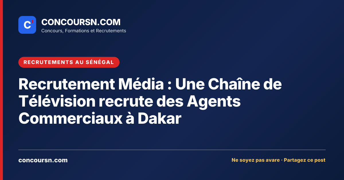 Illustration de l’article : Recrutement Média : Une Chaîne de Télévision recrute des Agents Commerciaux à Dakar