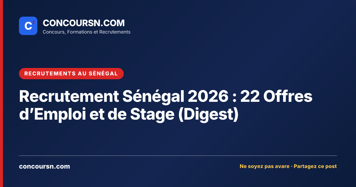 Illustration de l’article : Recrutement Sénégal 2026 : 22 Offres d’Emploi et de Stage (Digest)