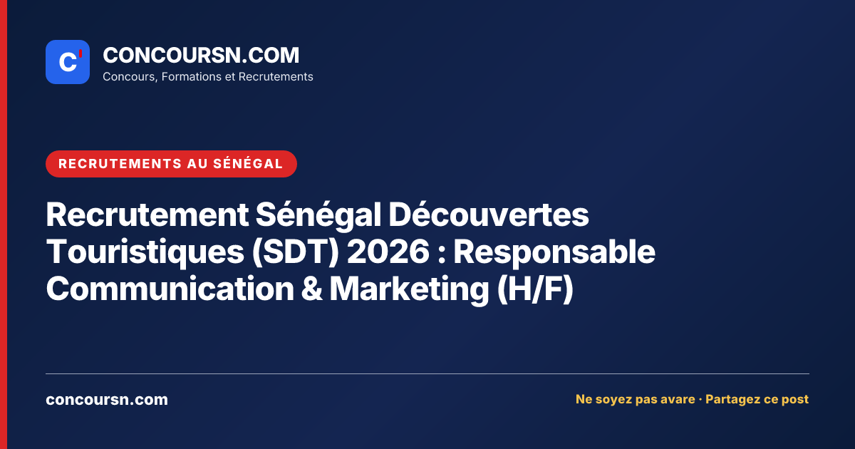 Illustration de l’article : Recrutement Sénégal Découvertes Touristiques (SDT) 2026 : Responsable Communication & Marketing (H/F)