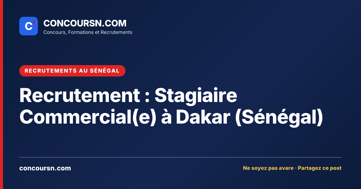 Illustration de l’article : Recrutement : Stagiaire Commercial(e) à Dakar (Sénégal)