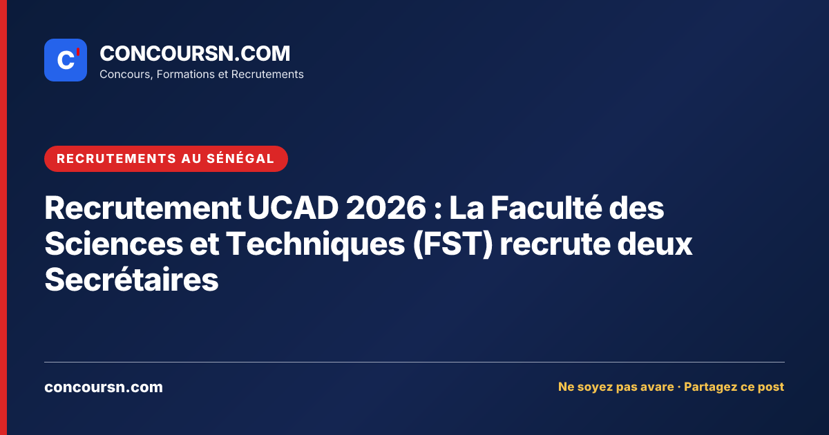 Illustration de l’article : Recrutement UCAD 2026 : La Faculté des Sciences et Techniques (FST) recrute deux Secrétaires