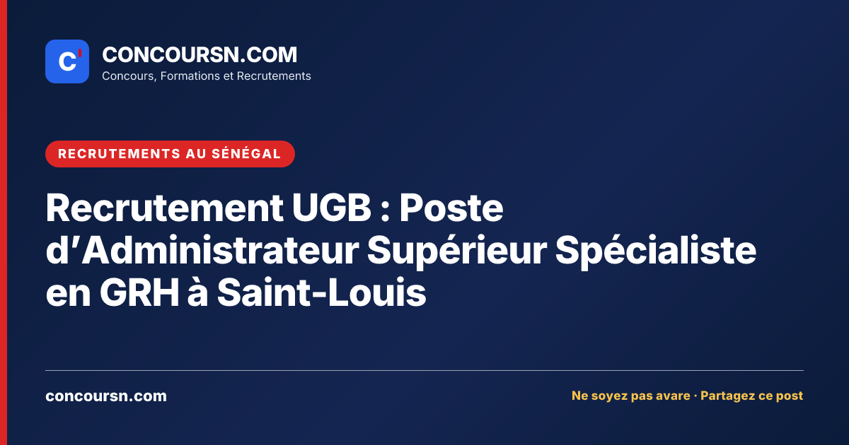 Illustration de l’article : Recrutement UGB : Poste d’Administrateur Supérieur Spécialiste en GRH à Saint-Louis