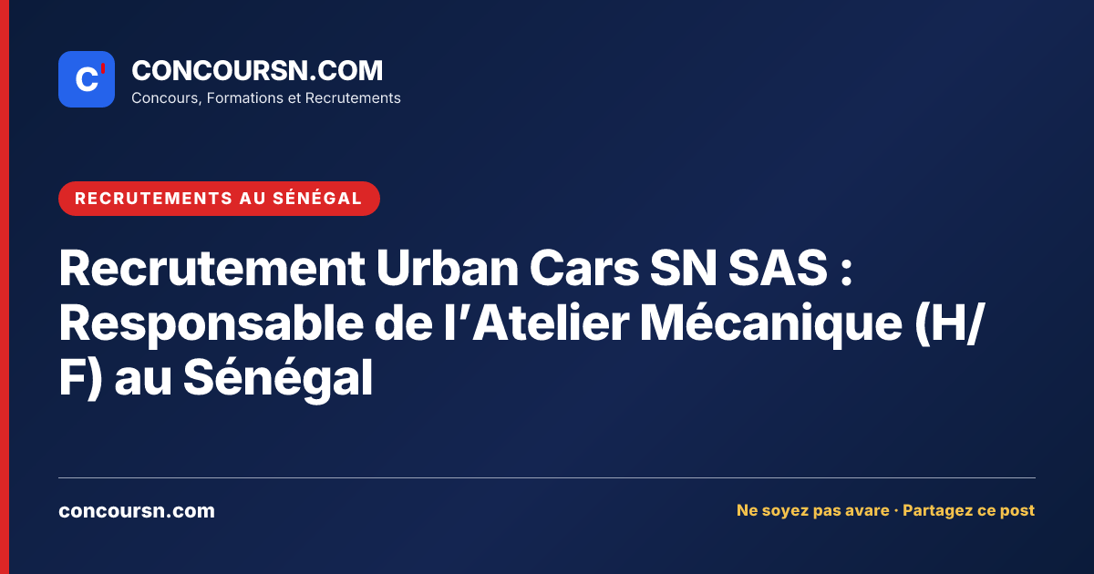 Illustration de l’article : Recrutement Urban Cars SN SAS : Responsable de l’Atelier Mécanique (H/F) au Sénégal