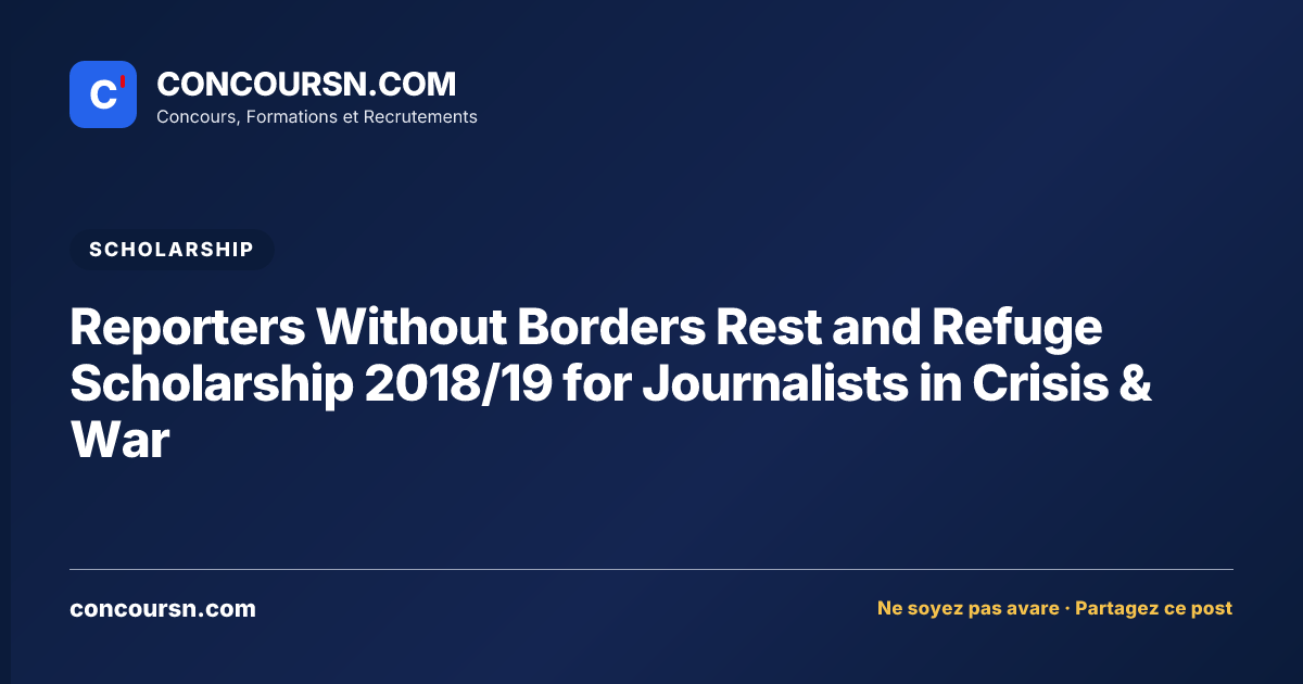 Illustration de l’article : Reporters Without Borders Rest and Refuge Scholarship 2018/19 for Journalists in Crisis & War