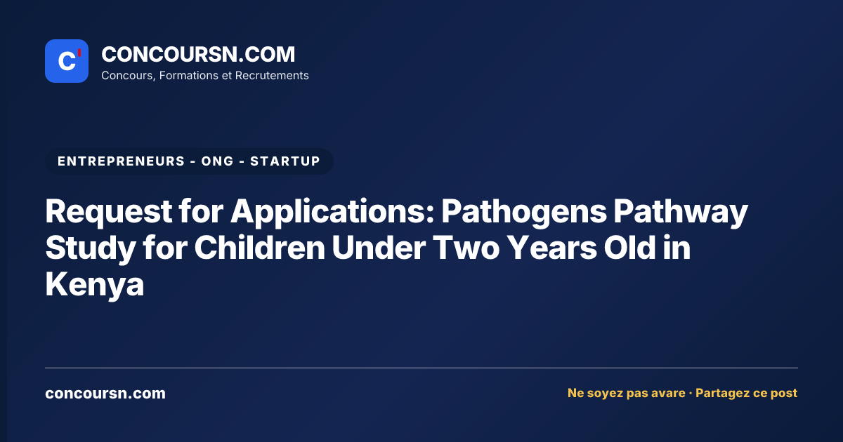 Illustration de l’article : Request for Applications: Pathogens Pathway Study for Children Under Two Years Old in Kenya
