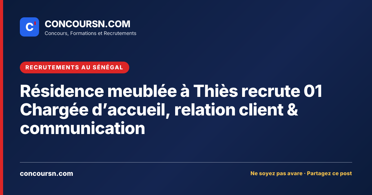 Illustration de l’article : Résidence meublée à Thiès recrute 01 Chargée d’accueil, relation client & communication