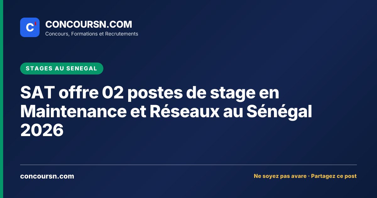Illustration de l’article : SAT offre 02 postes de stage en Maintenance et Réseaux au Sénégal 2026