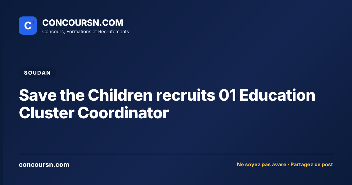 Illustration de l’article : Save the Children recruits 01 Education Cluster Coordinator