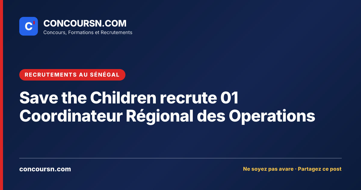Illustration de l’article : Save the Children recrute 01 Coordinateur Régional des Operations