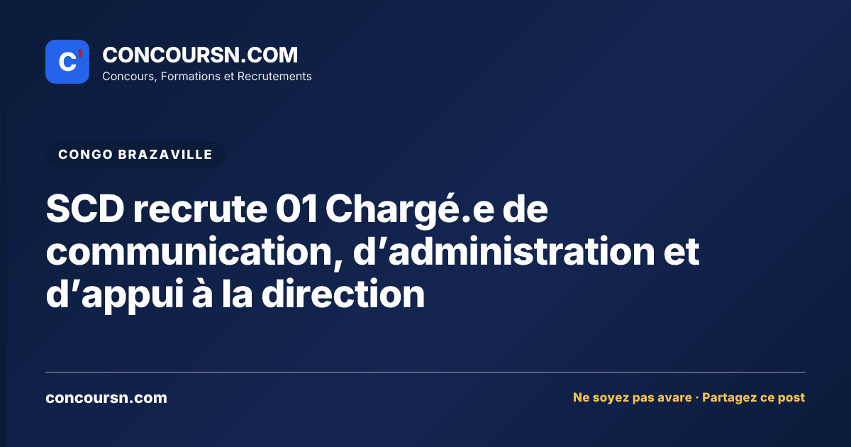Illustration de l’article : SCD recrute 01 Chargé.e de communication, d’administration et d’appui à la direction
